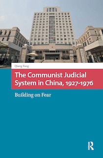 Front cover_The Communist Judicial System in China, 1927-1976