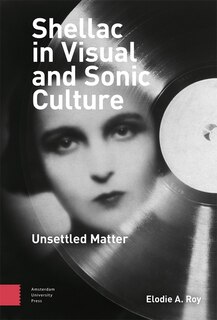 Front cover_Shellac in Visual and Sonic Culture