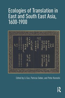Front cover_Ecologies of Translation in East and South East Asia, 1600-1900