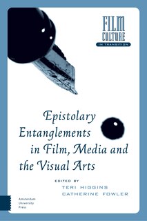 Couverture_Epistolary Entanglements in Film, Media and the Visual Arts