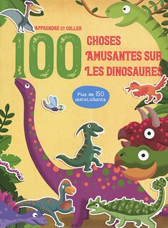Couverture_100 choses amusantes sur les dinosaures : apprendre et coller