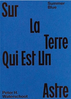 Front cover_Summer Blue - Sur La Terre Qui Est Un Astre
