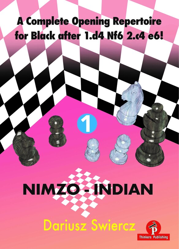 Front cover_A Complete Opening Repertoire for Black after 1.d4 Nf6 2.c4 e6! - Volume 1 - Nimzo-Indian