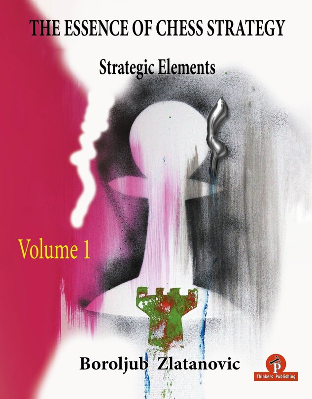Front cover_The Essence of Chess Strategy Volume 1