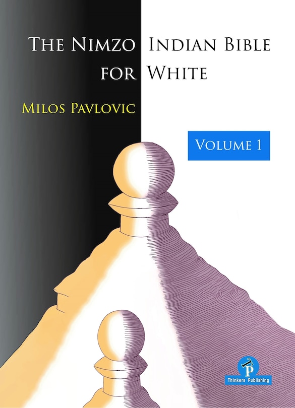 Front cover_The Nimzo-Indian Bible for White - Volume 1