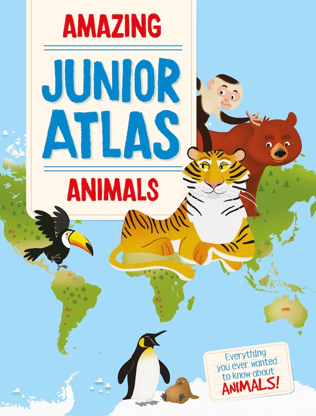 Front cover_Amazing Junior Atlas - Animals