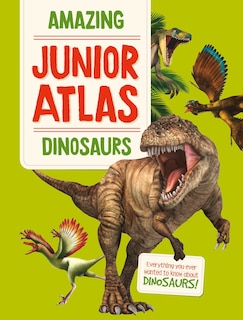 Couverture_Amazing Junior Atlas - Dinosaurs
