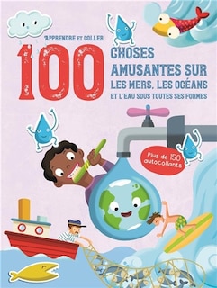 Front cover_100 choses amusantes sur les mers, les océans et l'eau sous toutes ses formes