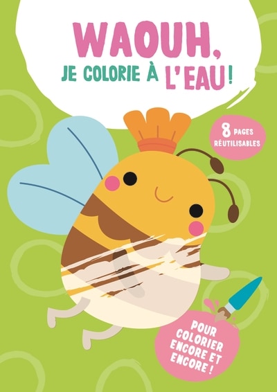 Front cover_Waouh, je colorie à l'eau ! : l'abeille