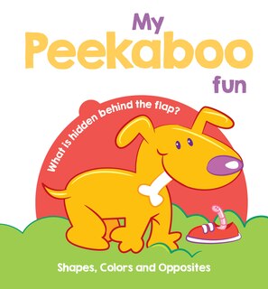 Front cover_My Peekaboo Fun - Shapes, Colors & Opposites