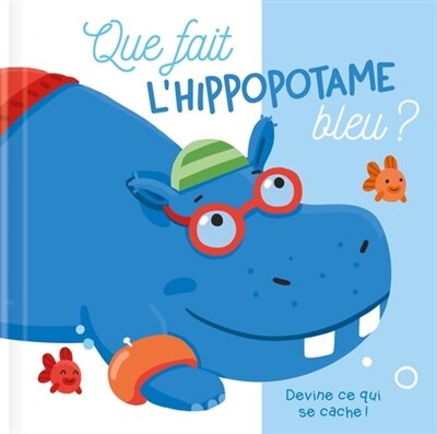 Front cover_Que fait l'hippopotame bleu ?
