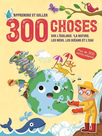 Couverture_300 choses sur l'écologie, la nature, les mers, les océans et l'eau