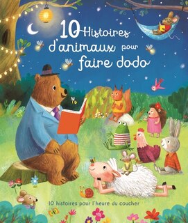 Front cover_10 histoires d'animaux pour faire dodo : 10 histoires pour l'heure du coucher