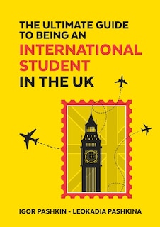 Front cover_The Ultimate Guide to Being an International Student in the UK