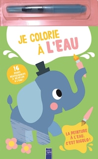 Je colorie à l'eau: l'éléphant