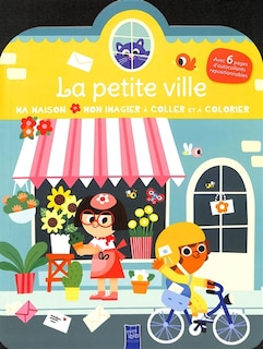 Front cover_La petite ville : avec 6 pages d'autocollants repositionnables