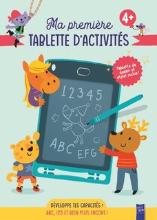 Front cover_Ma première tablette d'activités, 4+ : développe tes capacités : abc, 123 et bien plus encore !