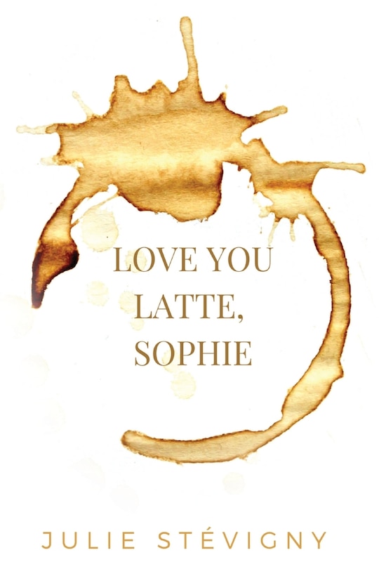 Couverture_Love You Latte, Sophie
