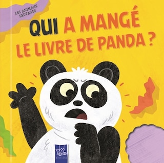 Couverture_Qui a mangé le livre de panda ? : les animaux sauvages