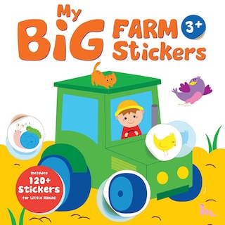 Front cover_My Big Farm Sticker Book: Tractor (Ages 3+)