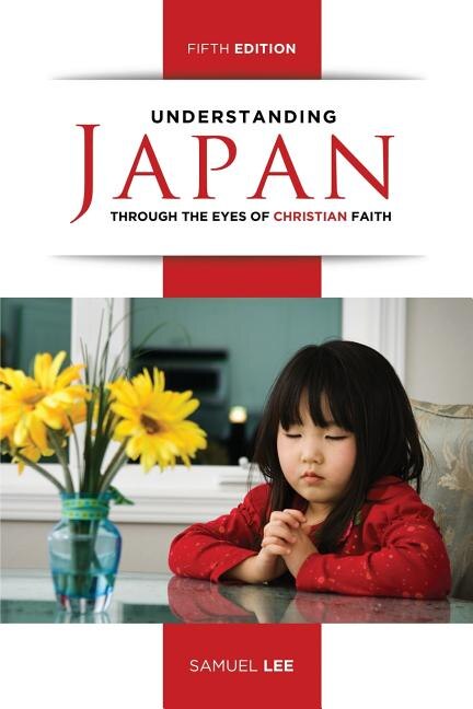 Couverture_Understanding Japan Through the Eyes of Christian Faith (Fifth Edition)