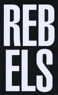 Front cover_Rebels Rebel: AIDS, Art and Activism in New York, 1979-1989