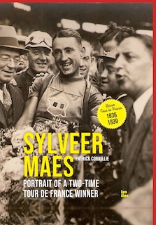 Front cover_Sylveer Maes, portrait of a two-time Tour de France winner