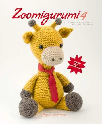 Zoomigurumi 4: 15 Cute Amigurumi Patterns By 12 Great Designers