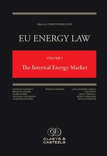 Front cover_EU Energy Law Volume I, The Internal Energy Market