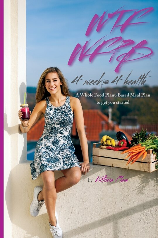 Front cover_WTF WFPB - 4 weeks 4 health