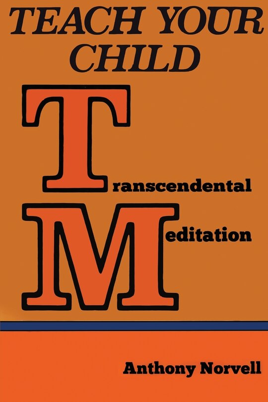 Front cover_Teach Your Child Transcendental Meditation (TM)