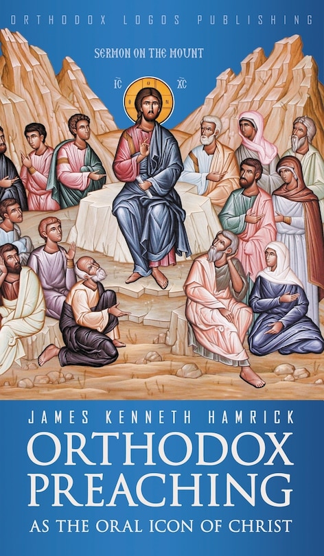 Front cover_Orthodox Preaching as the Oral Icon of Christ