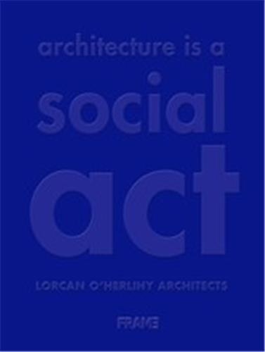 Couverture_Architecture Is A Social Act