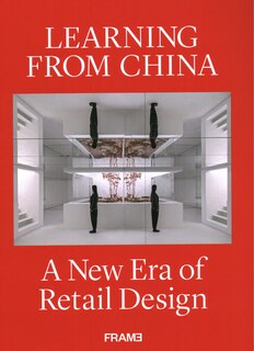 Learning From China: A New Era Of Retail Design