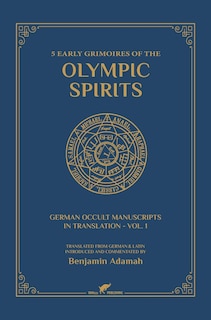 Front cover_5 Early Grimoires of The Olympic Spirits