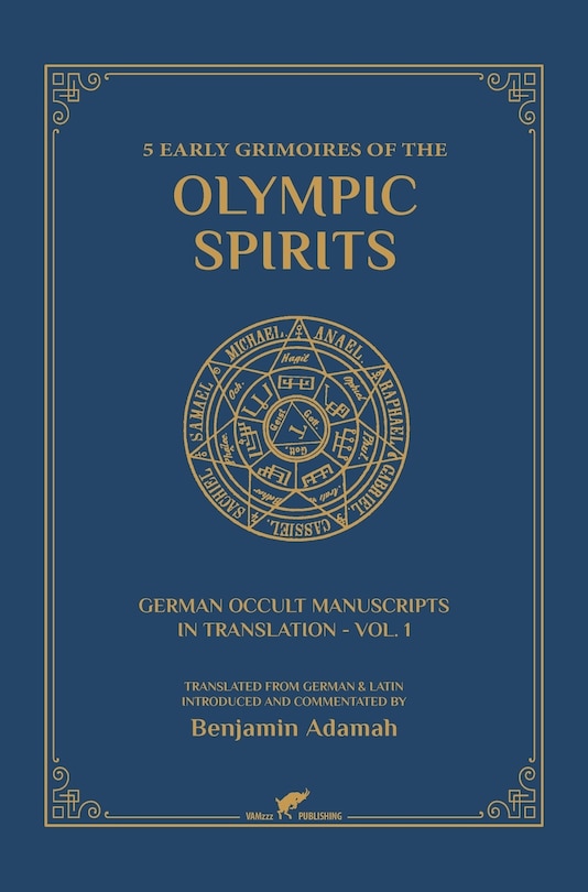 Front cover_5 Early Grimoires of The Olympic Spirits