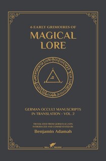 Front cover_6 Early Grimoires of Magical Lore