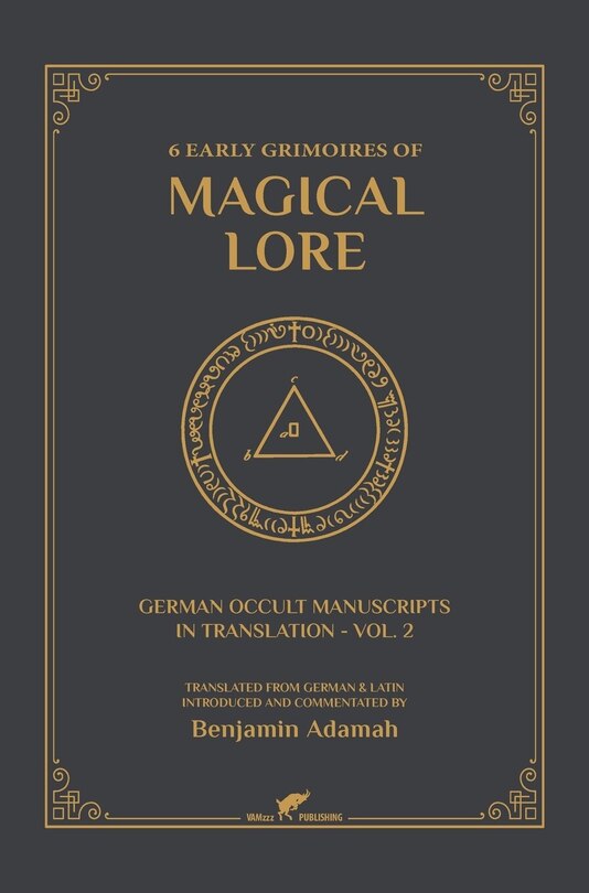 Front cover_6 Early Grimoires of Magical Lore