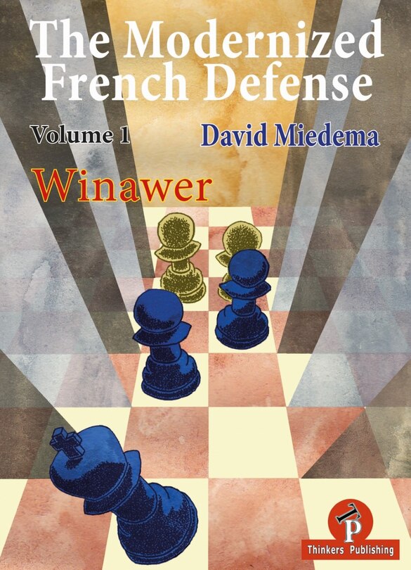 Front cover_The Modernized French Defense Volume 1 Winawer