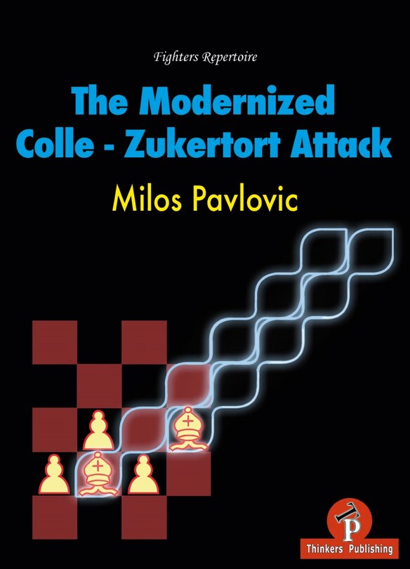 Front cover_The Modernized Colle-Zukertort Attack