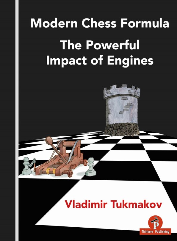 Front cover_Modern Chess Formula - The Powerful Impact Of Engines