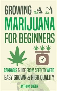 Front cover_Growing Marijuana for Beginners