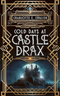 Front cover_Cold Days at Castle Drax