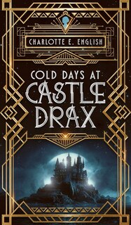 Front cover_Cold Days at Castle Drax