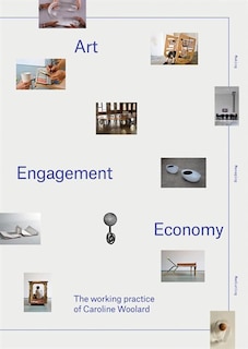 Couverture_Art, Engagement, Economy: The Working Practice Of Caroline Woolard
