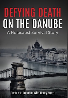 Front cover_Defying Death on the Danube