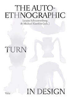 Front cover_The Auto-ethnographic Turn In Design