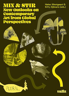 Couverture_Mix & Stir: New Outlooks on Contemporary Art from Global Perspectives