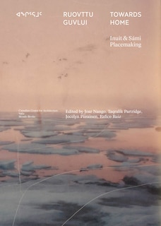 Front cover_Towards Home: Inuit & Sámi Placemaking