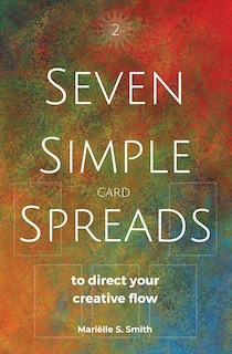 Front cover_Seven Simple Card Spreads to Direct Your Creative Flow